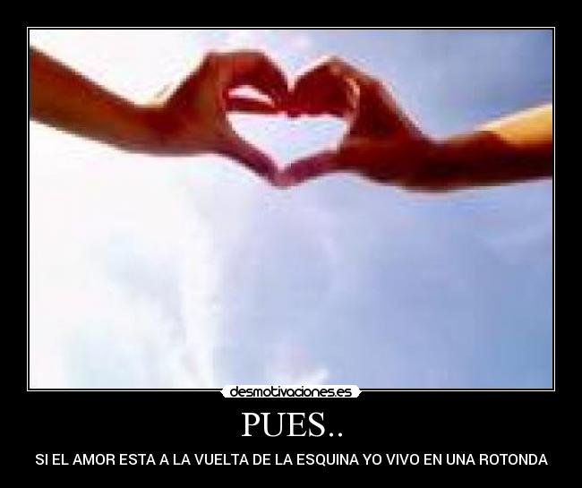 PUES.. - 
