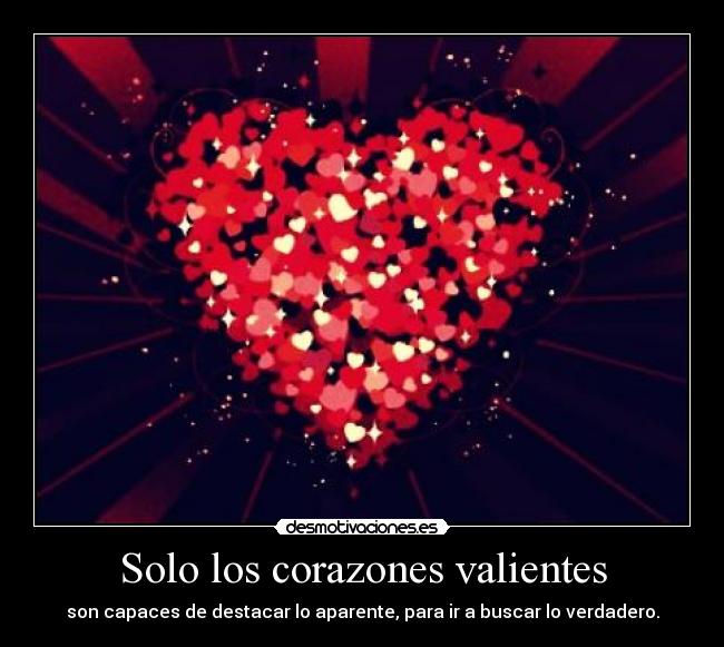 Solo los corazones valientes - 