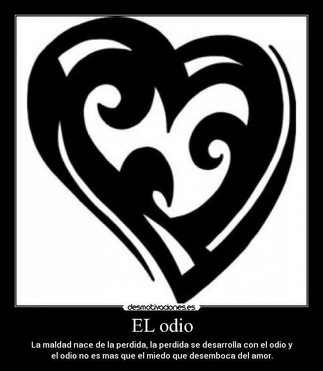 EL odio -