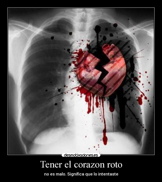 Tener el corazon roto -