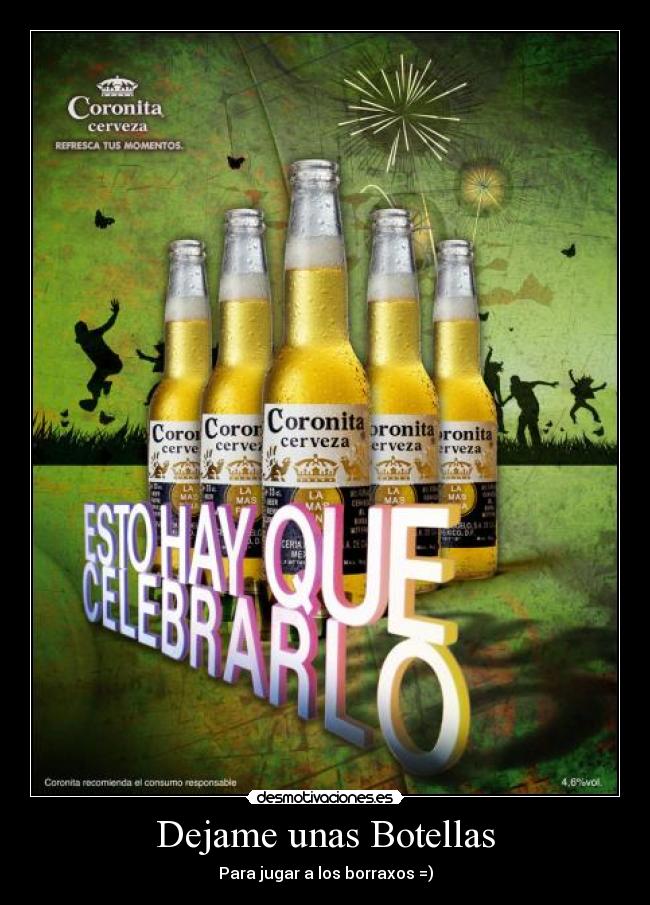 Dejame unas Botellas - Para jugar a los borraxos =)