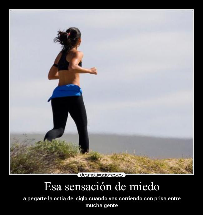 carteles miedo correr caer desmotivaciones