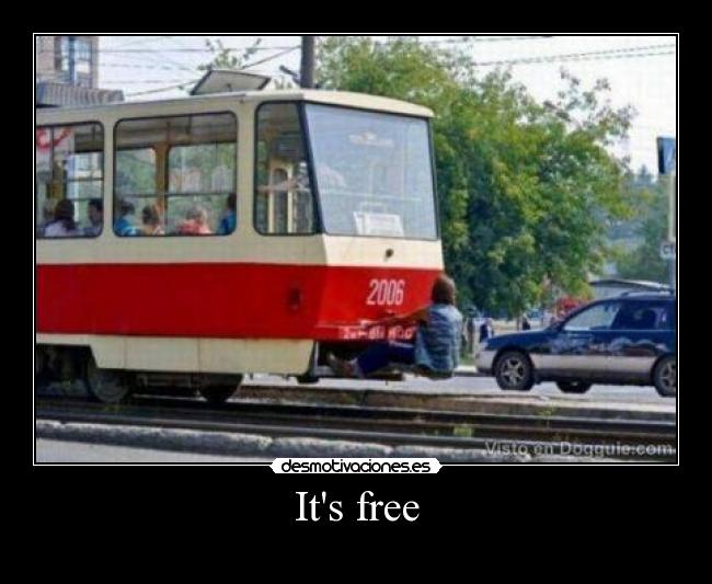 Its free - 