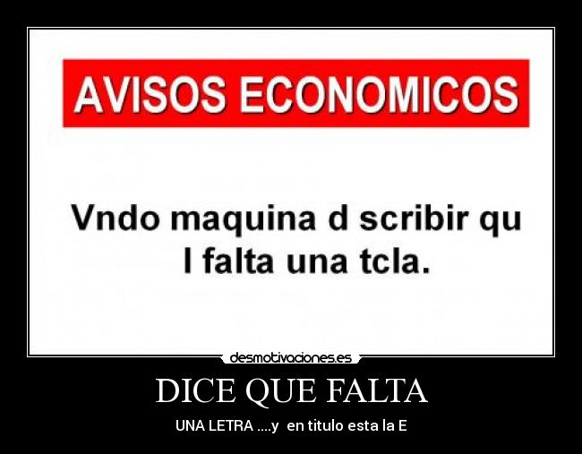 DICE QUE FALTA -