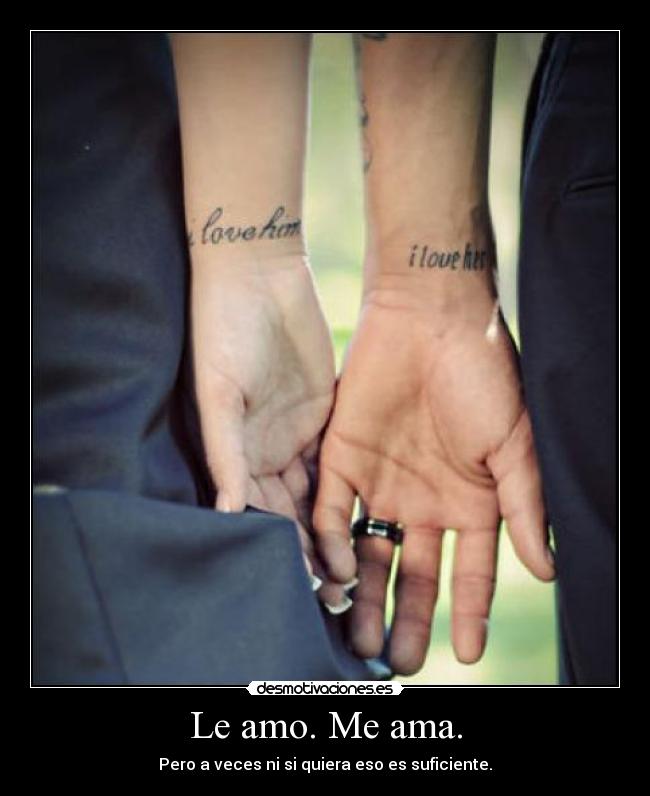 Le amo. Me ama. -