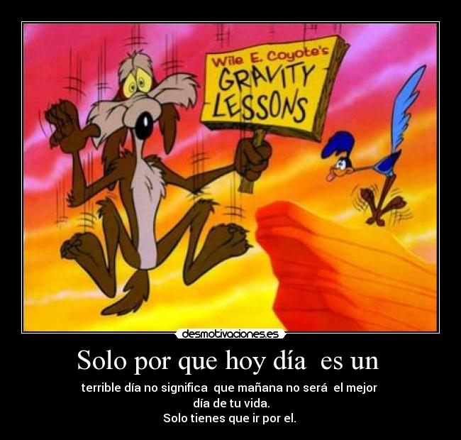 carteles dia mejor desmotivaciones