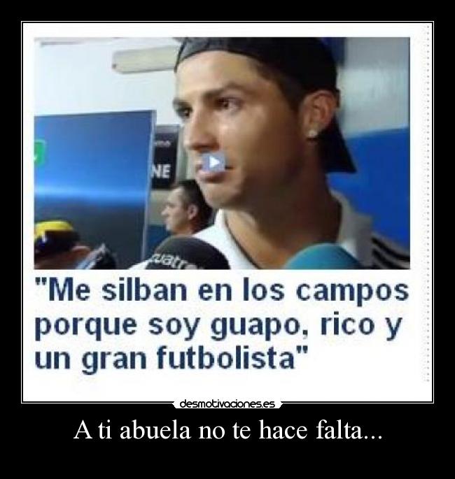 A ti abuela no te hace falta... - 