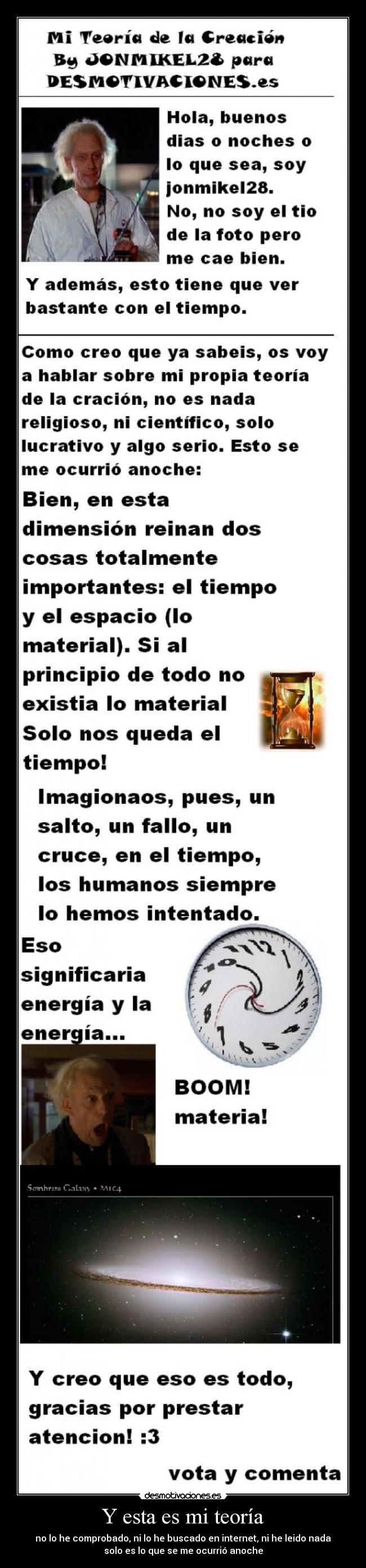 Y esta es mi teoría -