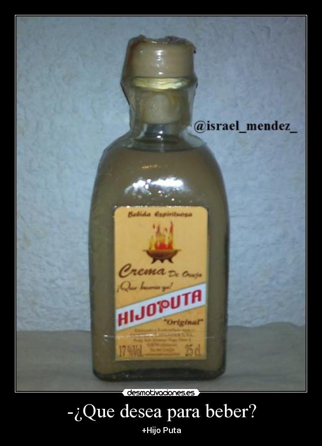 -¿Que desea para beber? -