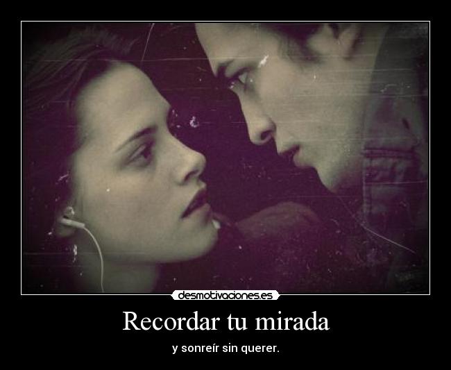 Recordar tu mirada - 