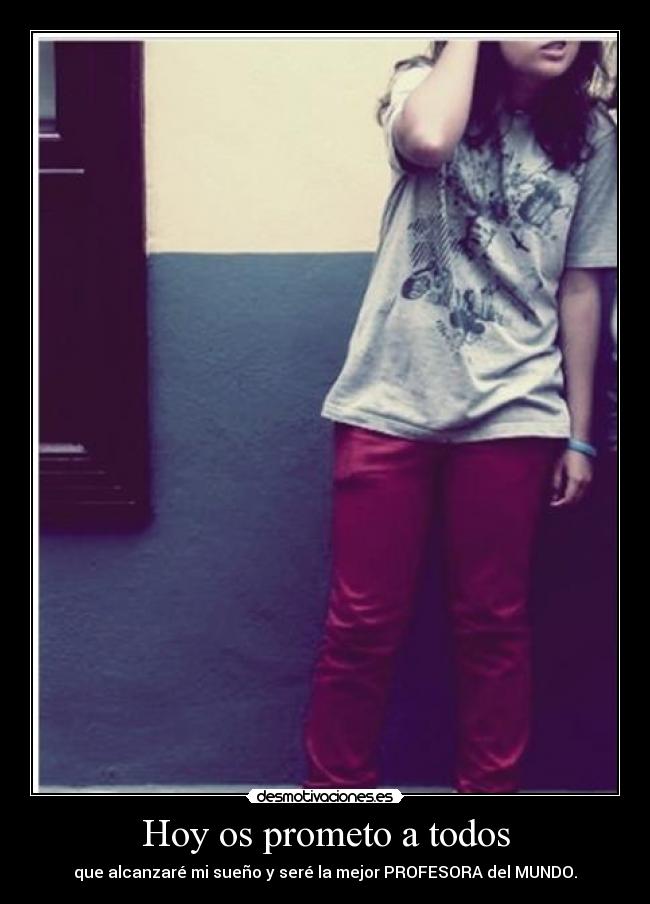 Hoy os prometo a todos - 