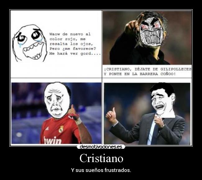 Cristiano - Y sus sueños frustrados.
