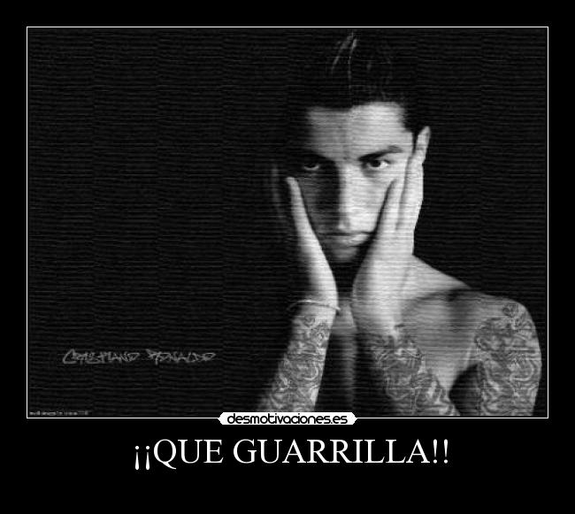 ¡¡QUE GUARRILLA!! - 