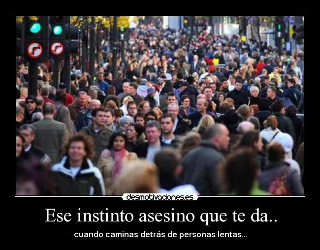 carteles instinto asesino personas lentas la3ndy desmotivaciones