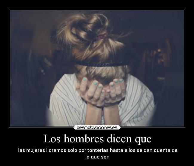 Los hombres dicen que -