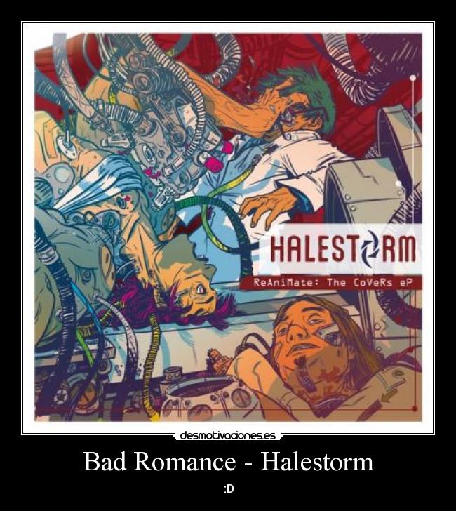 carteles bad romance hallestorm desmotivaciones