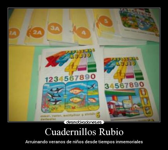 Cuadernillos Rubio - Arruinando veranos de niños desde tiempos inmemoriales