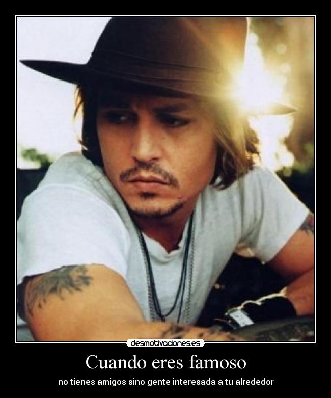 Cuando eres famoso -