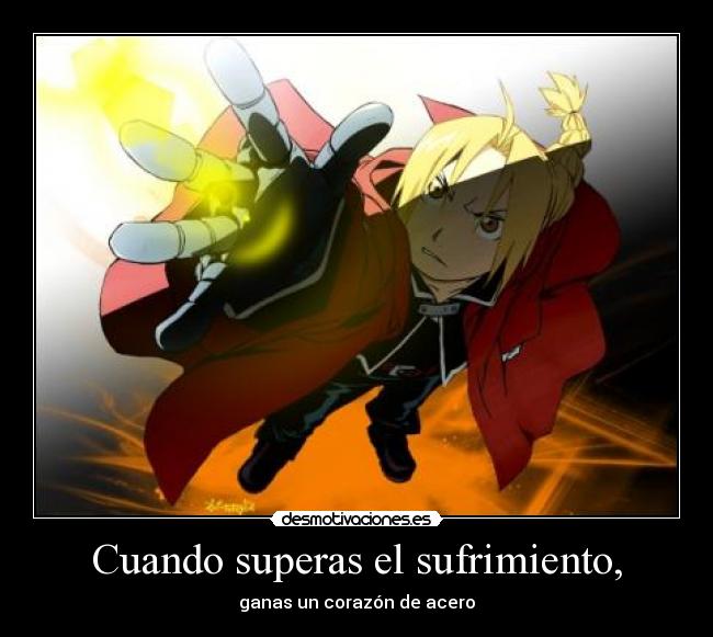 Cuando superas el sufrimiento, - 