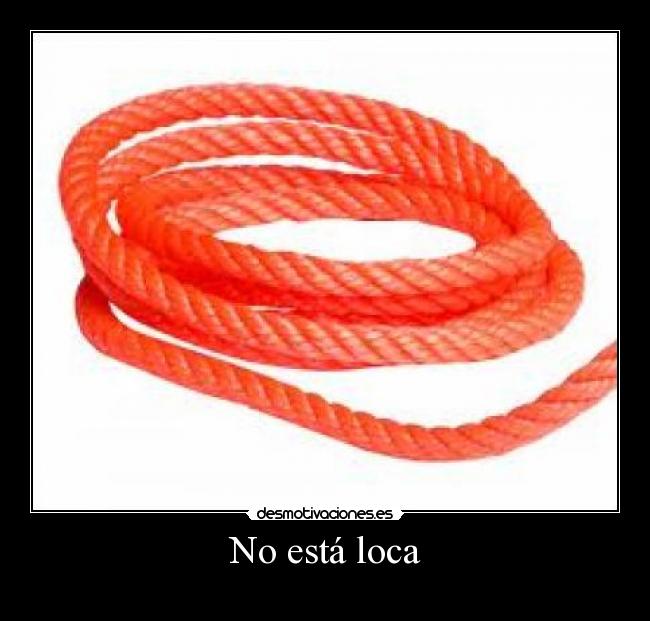 No está loca -             