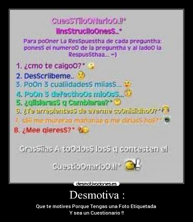 Desmotiva : - 