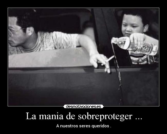 carteles mania proteger seres queridos desmotivaciones