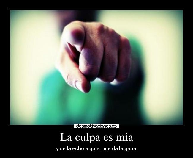 La culpa es mía -