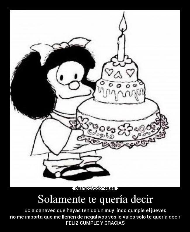 Solamente te quería decir -