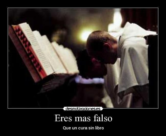 Eres mas falso - 