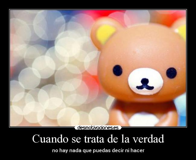 Cuando se trata de la verdad - 