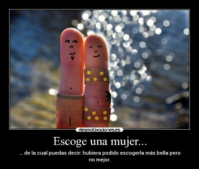 Escoge una mujer... -