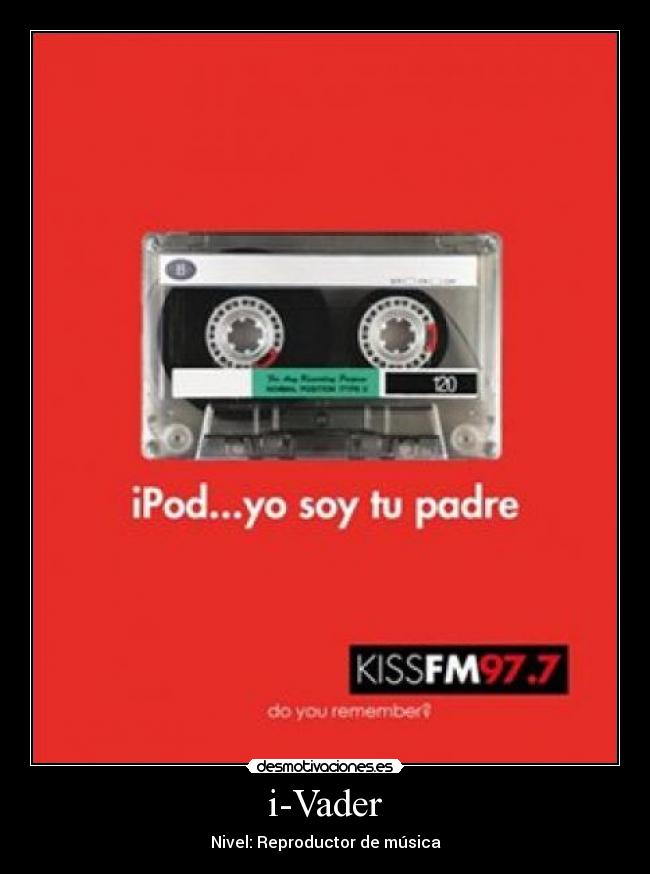 carteles cosas viejas casette ipod juguetes padre desmotivaciones