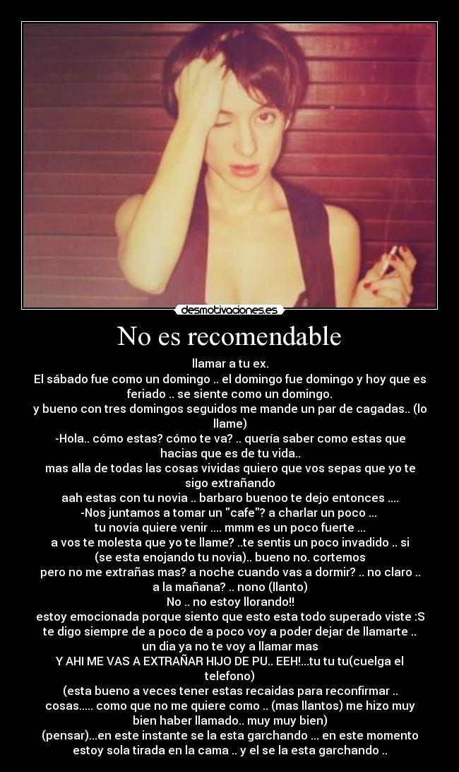 No es recomendable -