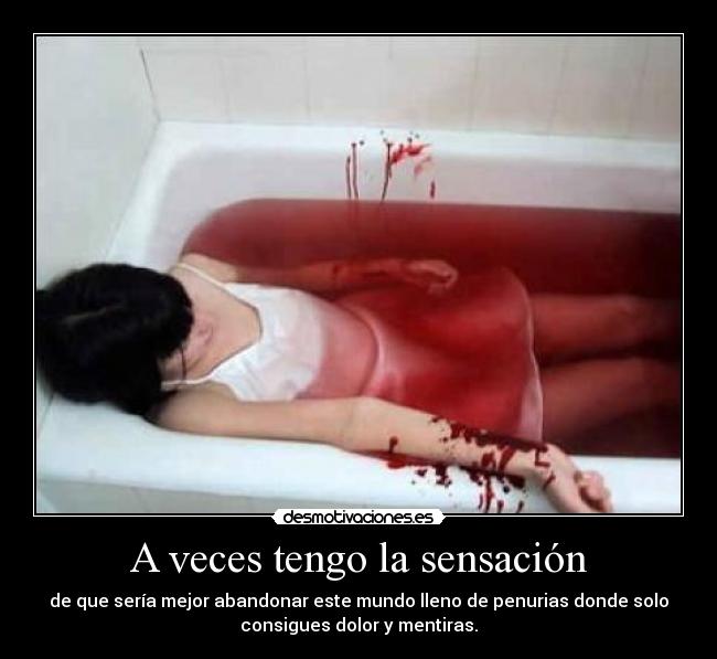 A veces tengo la sensación -