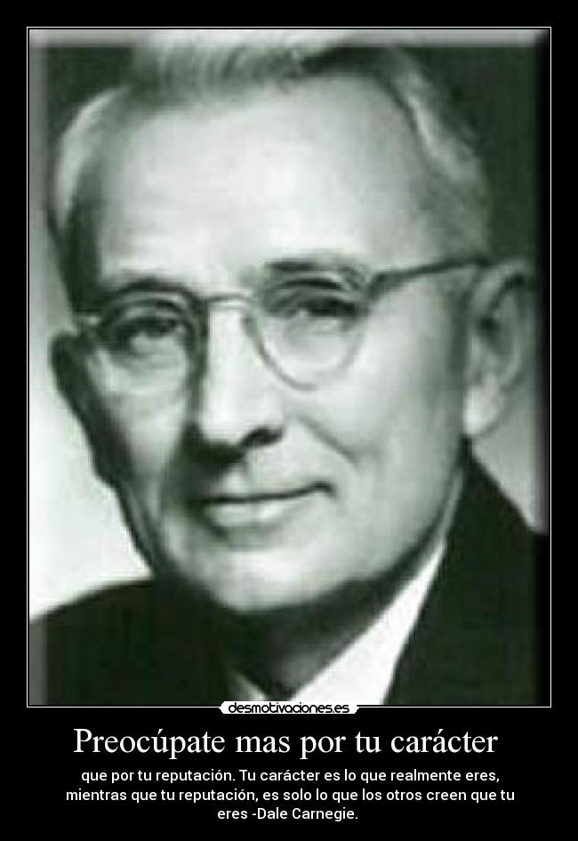 carteles caracter preocupate mas por caracter desmotivaciones