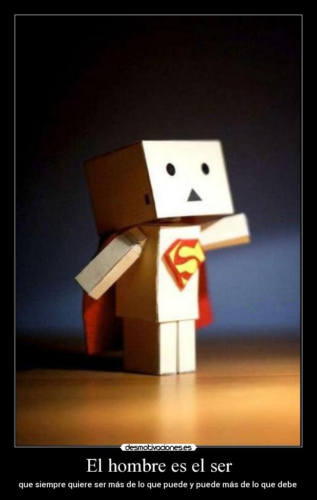 El hombre es el ser -