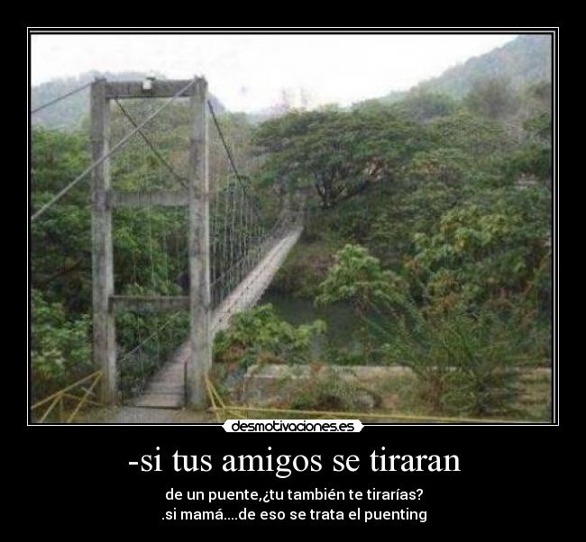 -si tus amigos se tiraran -