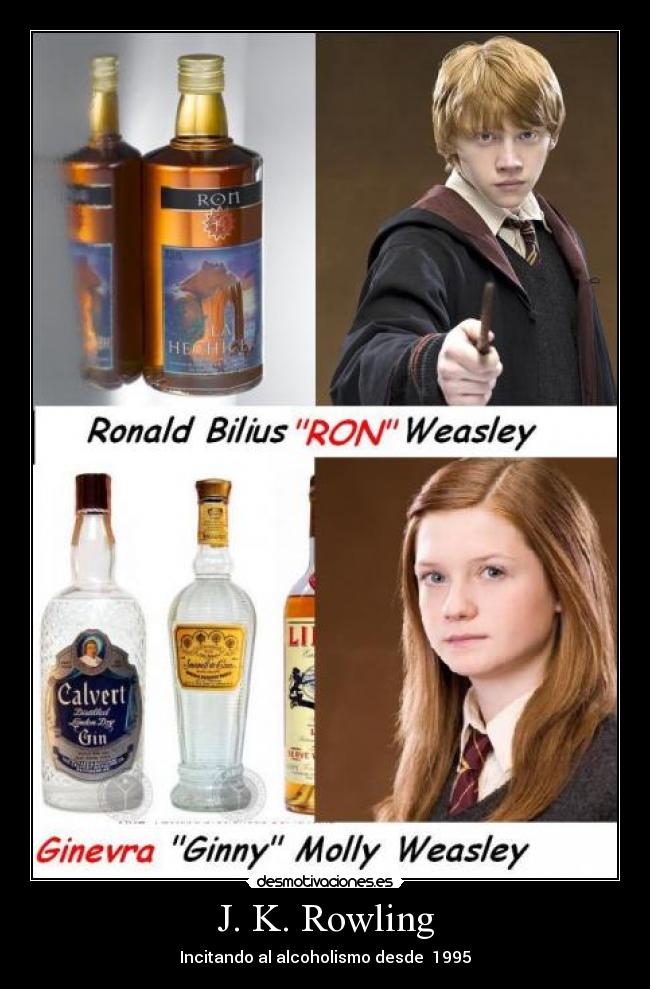 J. K. Rowling - Incitando al alcoholismo desde 1995