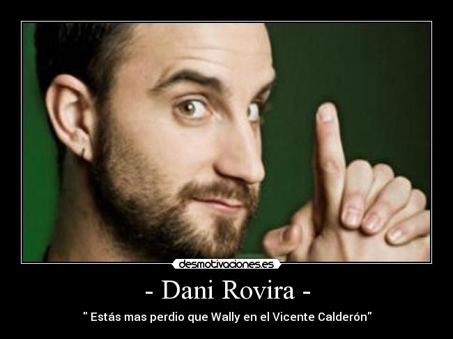 carteles dani rovira desmotivaciones