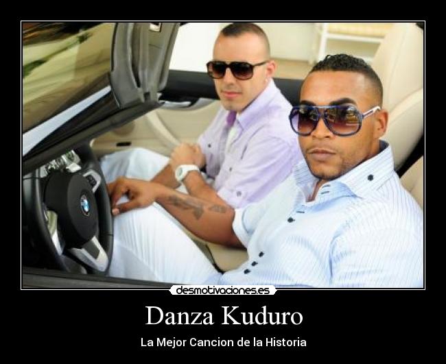 Danza Kuduro - La Mejor Cancion de la Historia