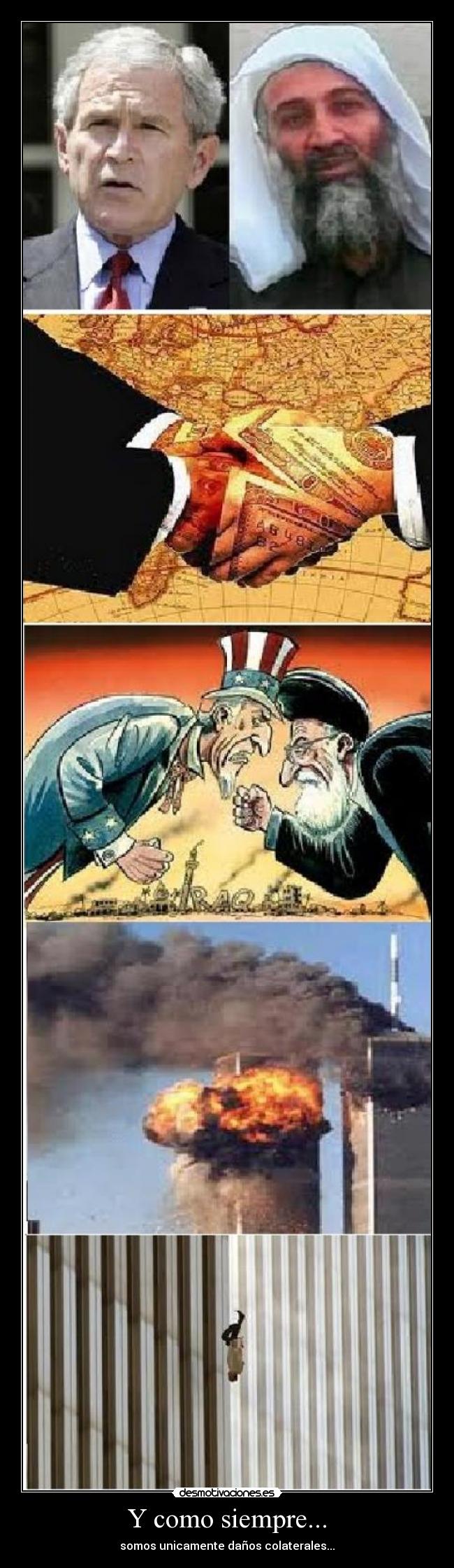 Y como siempre... - somos unicamente daños colaterales...