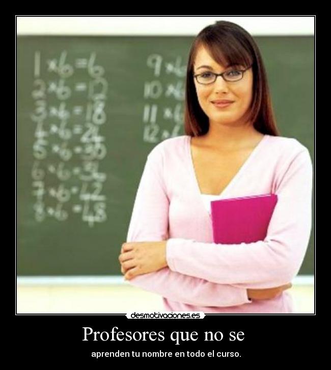 Profesores que no se -