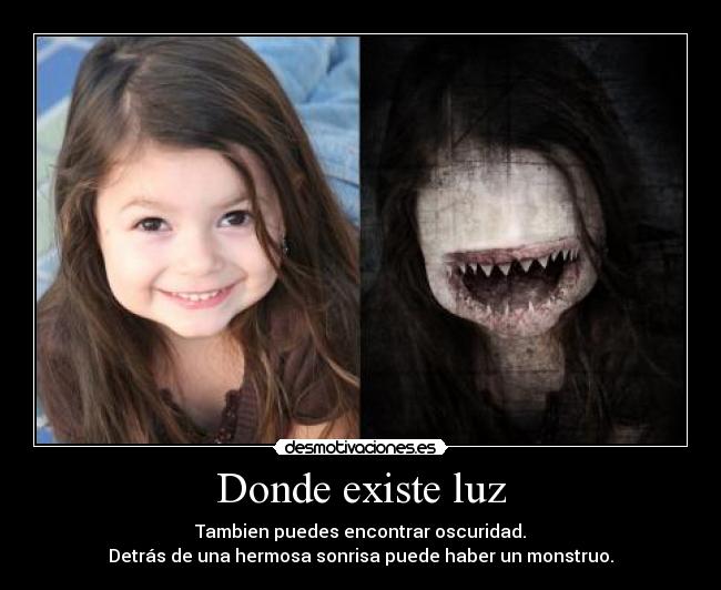 Donde existe luz -