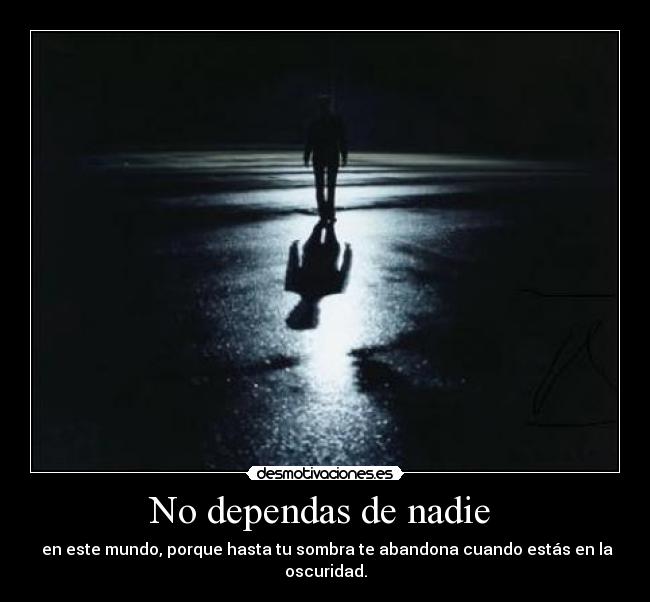 No dependas de nadie  - 