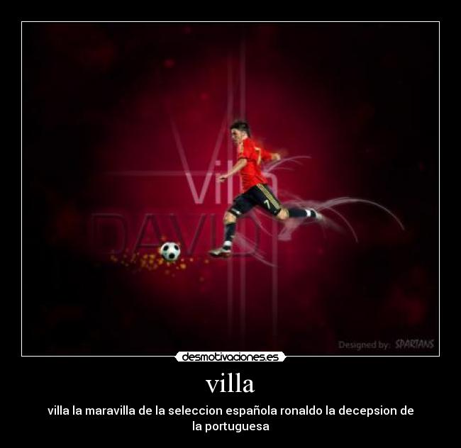 villa - villa la maravilla de la seleccion española ronaldo la decepsion de la portuguesa