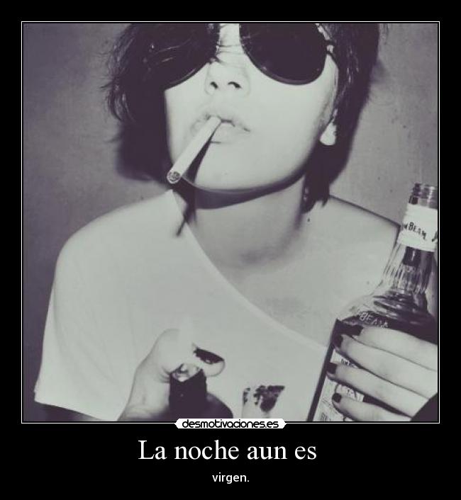 La noche aun es - virgen.