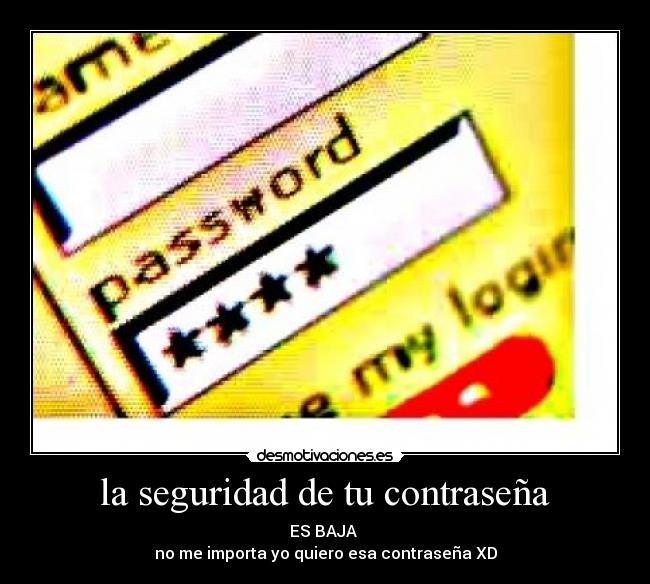 la seguridad de tu contraseña -