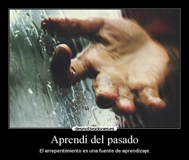 Aprendí del pasado -