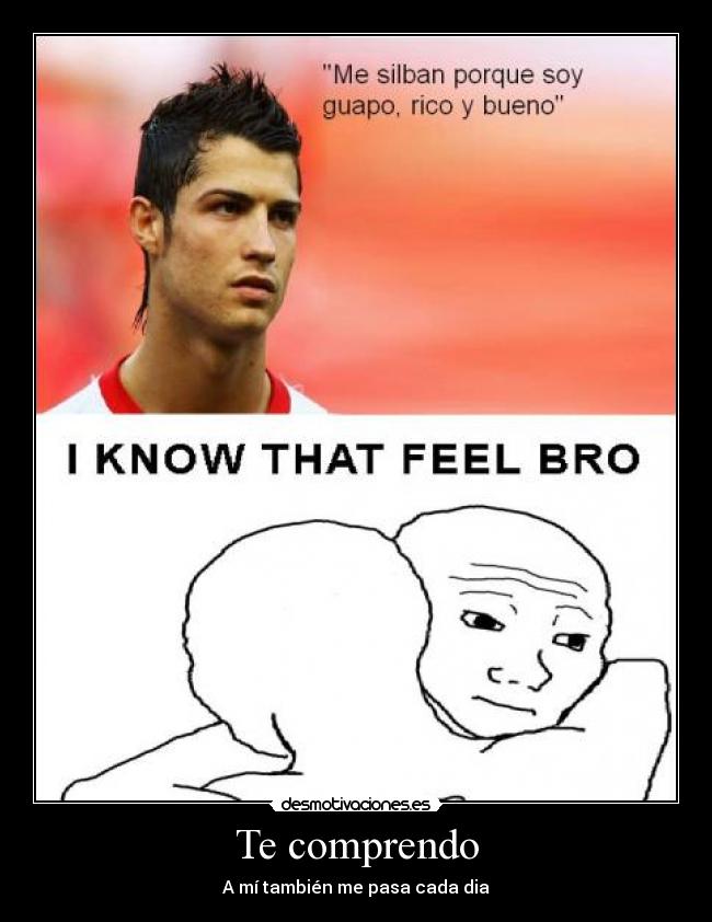 Te comprendo - A mí también me pasa cada dia