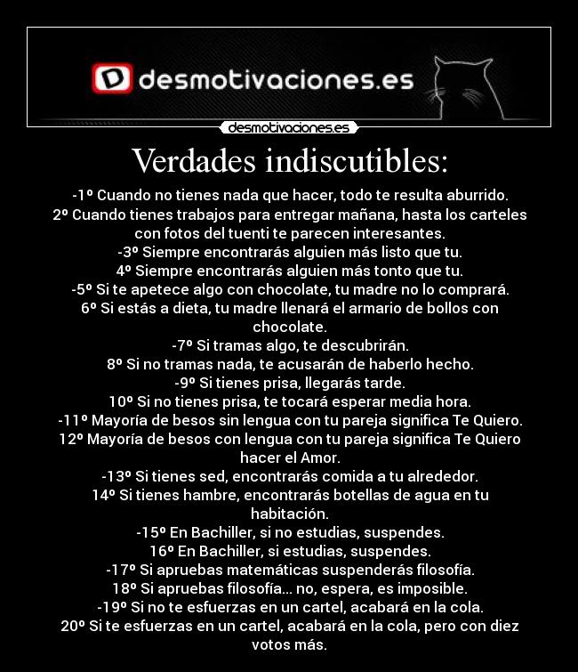 Verdades indiscutibles: -